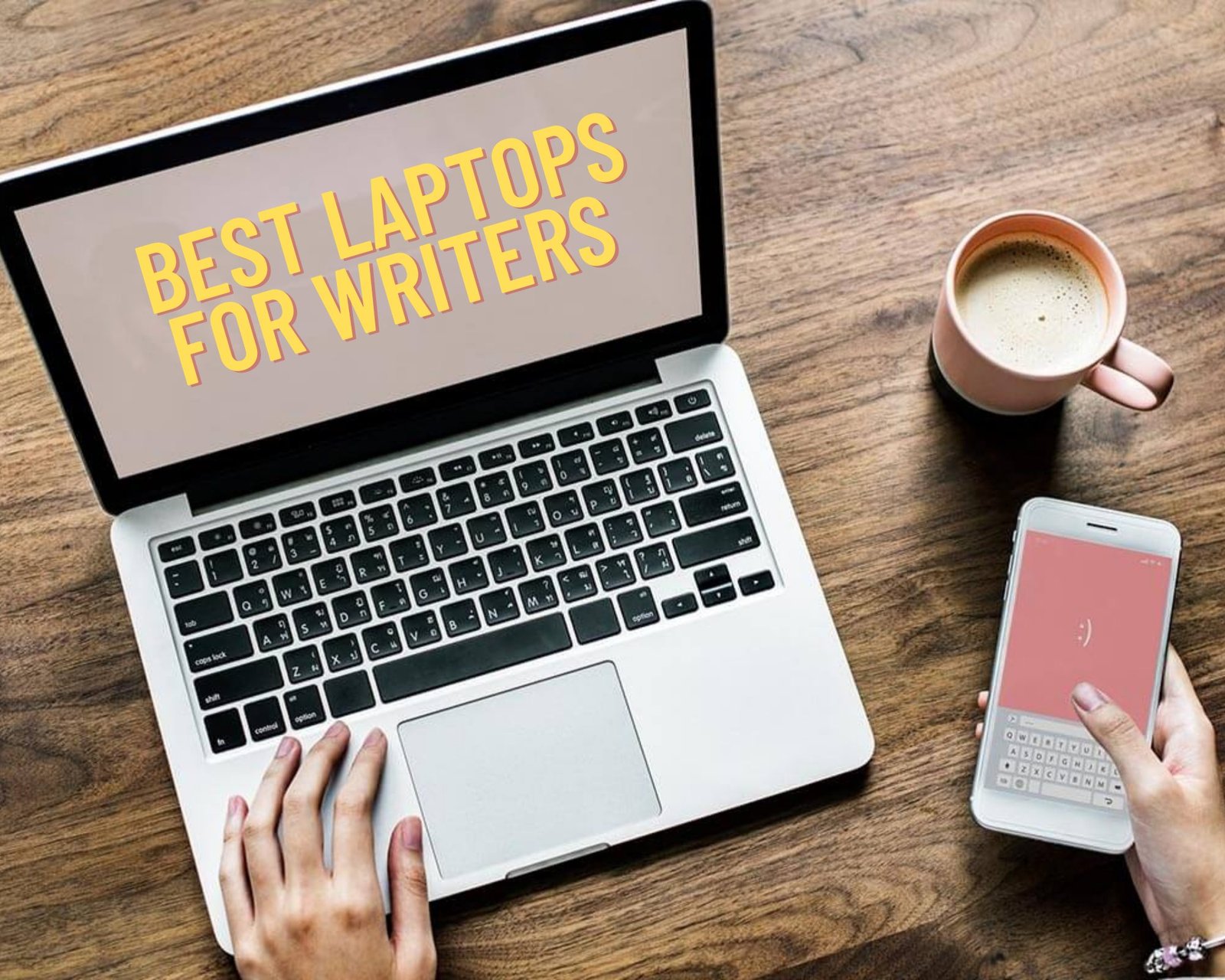 Best Laptops For Writers To Buy In 2020 Check Them Out!